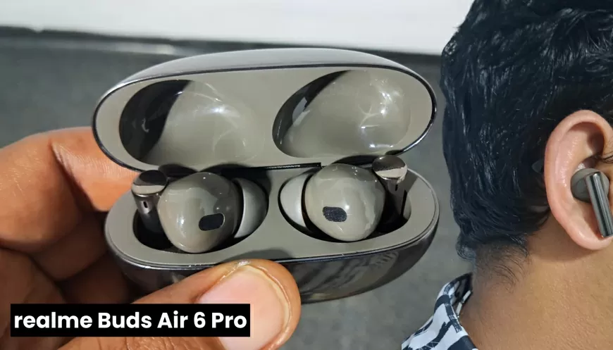 My experience buying Realme Buds Air 6 Pro