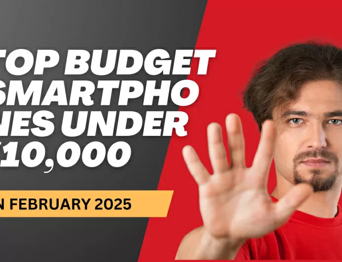 Top Budget Smartphones Under ₹10,000 in February 2025: Best Features & Performance